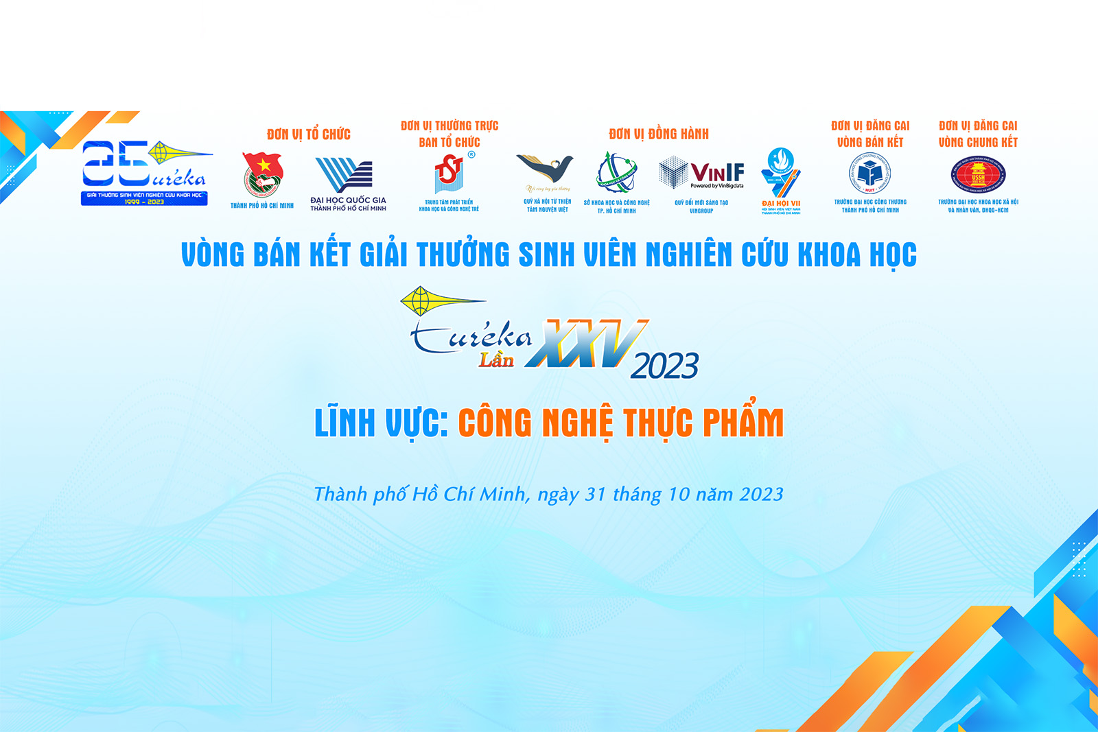 Tổ chức Vòng Bán kết Giải thưởng sinh viên NCKH Euréka lần thứ 25 năm 2023 - Lĩnh vực Công nghệ thực phẩm