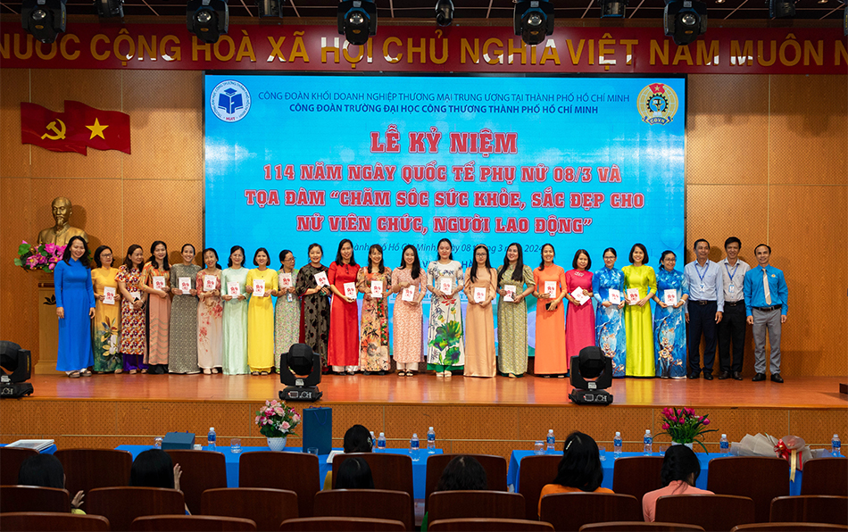 Lễ kỷ niệm 114 năm ngày Quốc tế Phụ nữ 08/3 và tọa đàm “Chăm sóc sức khỏe, sắc đẹp cho nữ cán bộ, viên chức, người lao động” trường Đại học Công Thương Thành phố Hồ Chí Minh