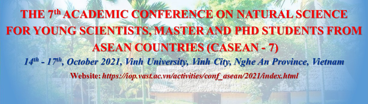 Hội nghị khoa học tự nhiên lần thứ 7 dành cho các nhà khoa học trẻ, thạc sĩ và nghiên cứu sinh các nước ASEAN (CASEAN - 7) 